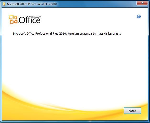 Microsoft Office Professionel Plus 2010 Kurulum Sorunu
