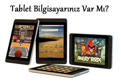 Anket: Tablet Bilgisayarınız Var Mı?