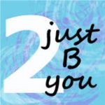 2 Just B You